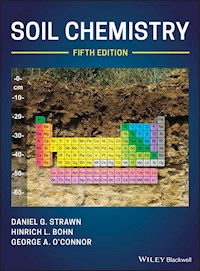 Soil Chemistry - Daniel G. Strawn - E-Book