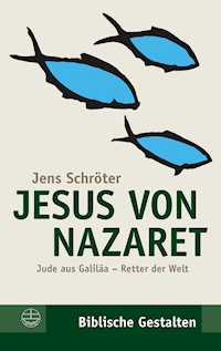 Jesus von Nazaret - Jens Schröter - E-Book