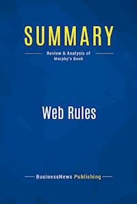 Summary: Web Rules - BusinessNews Publishing - E-Book
