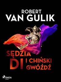 Sędzia Di i chiński gwóźdź - Robert van Gulik - E-Book