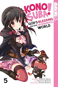 KONOSUBA! GOD'S BLESSING ON THIS WONDERFUL WORLD! 05 - Natsume Akatsuki - E-Book
