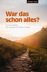 War das schon alles? - Andrea Tuma - E-Book