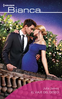 El viaje del deseo - Julia James - E-Book