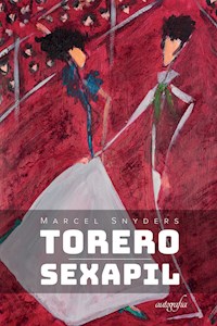 Torero / Sexapil - Marcel Synders - E-Book