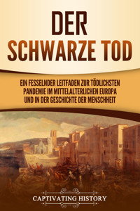 Der Schwarze Tod - Captivating History - E-Book