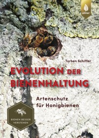 Evolution der Bienenhaltung - Torben Schiffer - E-Book