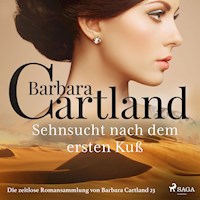 Sehnsucht nach dem ersten Kuß - Die zeitlose Romansammlung von Barbara Cartland 23 (Ungekürzt) - Barbara Cartland - Hörbuch
