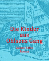 Die Kinder aus Ohlsens Gang - Gustav Falke - E-Book