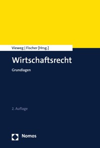 Wirtschaftsrecht - Klaus Vieweg - E-Book