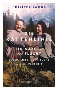 Die Rattenlinie – ein Nazi auf der Flucht - Philippe Sands - E-Book