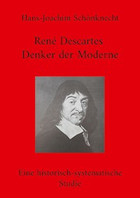 René Descartes - Denker der Moderne - Hans-Joachim Schönknecht - E-Book