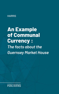 An Example of Communal Currency - Harris - E-Book