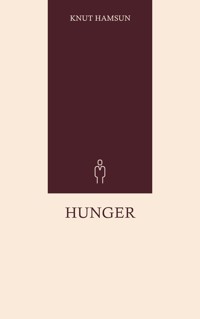 Hunger - Knut Hamsun - E-Book