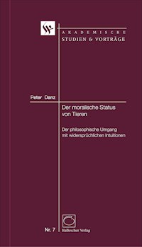 Der moralische Status von Tieren - Peter Danz - E-Book
