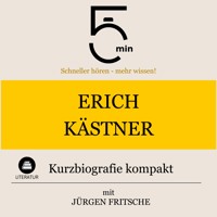 Erich Kästner: Kurzbiografie kompakt - 5 Minuten - Hörbuch