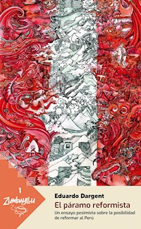 El páramo reformista - Eduardo Dargent - E-Book