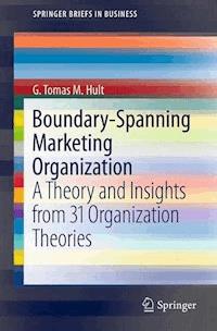 Boundary-Spanning Marketing Organization - G. Tomas M. Hult - E-Book