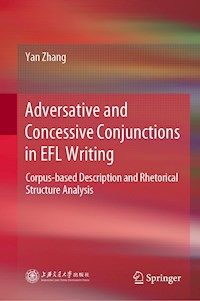 Adversative and Concessive Conjunctions in EFL Writing - Yan Zhang - E-Book