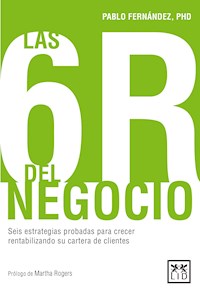 Las 6R del negocio - Pablo Fernández - E-Book