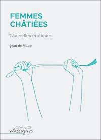Femmes châtiées - Jean de Villiot - E-Book