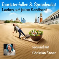 Touristenfallen und Sprachsalat – Lachen auf jedem Kontinent - Christian Enner - Hörbuch