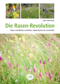 Die Rasen-Revolution - Ulrike Aufderheide - E-Book