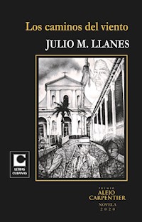 Los caminos del viento - Julio M Llanes - E-Book