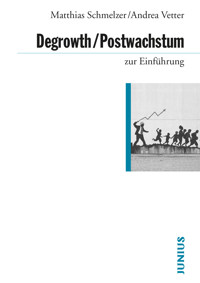 Degrowth/Postwachstum zur Einführung - Matthias Schmelzer - E-Book