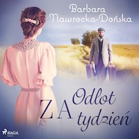 Odlot za tydzień - Barbara Nawrocka-Dońska - Hörbuch