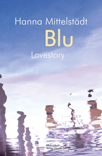 Blu - Hanna Mittelstädt - E-Book