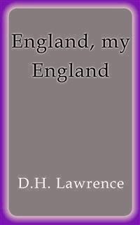 England, my England - D.H. Lawrence - E-Book