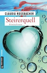 Steirerquell - Claudia Rossbacher - E-Book