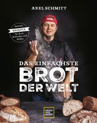 Das einfachste Brot der Welt - Axel Schmitt - E-Book