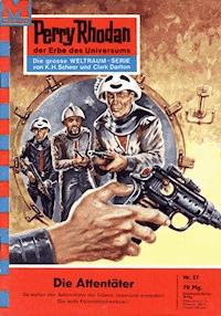 Perry Rhodan 57: Der Attentäter - Kurt Mahr - E-Book