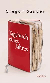 Tagebuch eines Jahres - Gregor Sander - E-Book
