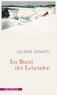 Im Bund der Lebenden - Valérie Zenatti - E-Book