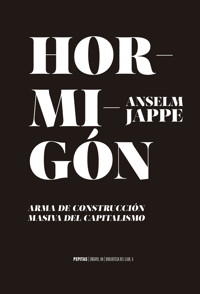 Hormigón - Anselm Jappe - E-Book
