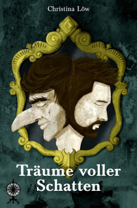Träume voller Schatten - Christina Löw - E-Book