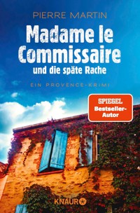 Madame le Commissaire und die späte Rache - Pierre Martin - E-Book