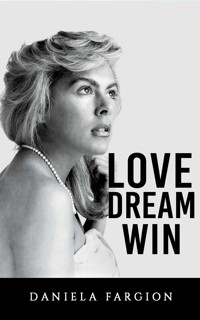 Love Dream Win - Daniela Fargion - E-Book