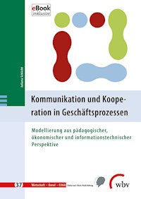 Kommunikation und Kooperation in Geschäftsprozessen - Juliana Schlicht - kostenlos E-Book