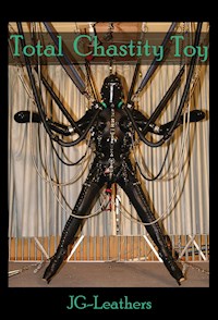 Total Chastity Toy - JG Leathers - E-Book