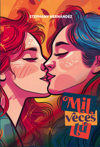 Mil veces tú - Stephany Hernández - E-Book