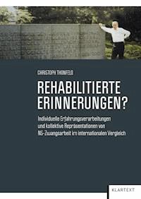 Rehabilitierte Erinnerungen? - Christoph Thonfeld - E-Book