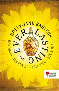 Everlasting - Holly-Jane Rahlens - E-Book