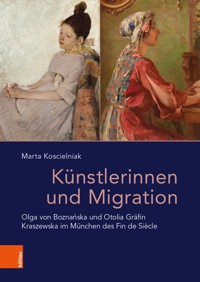 Künstlerinnen und Migration - Marta Koscielniak - E-Book