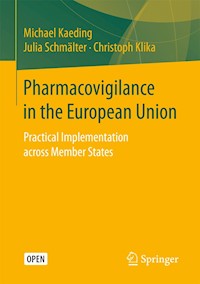 Pharmacovigilance in the European Union - Michael Kaeding - kostenlos E-Book