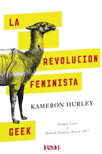 La revolución feminista geek - Kameron Hurley - E-Book
