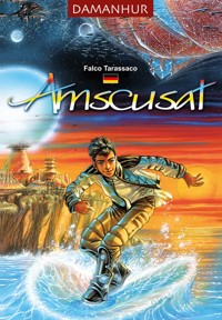 Amscusat - Falco Tarassaco (Oberto Airaudi) - E-Book