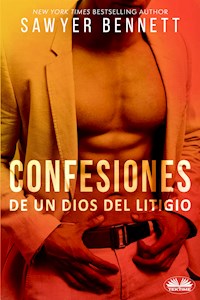 Confesiones De Un Dios Del Litigio - Sawyer Bennett - E-Book